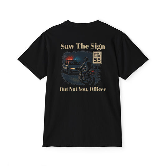 Saw The Sign T-Shirts